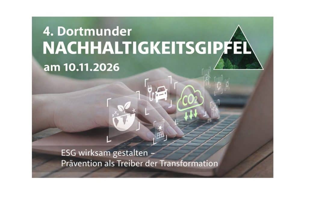 4. Dortmunder Nachhaltigkeitsgipfel – ESG wirksam gestalten: Prävention als Treiber der Transformation